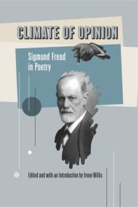 Climate of Opinion: Sigmund Freud in Poetry Edited and With an Introduction by Irene Willis