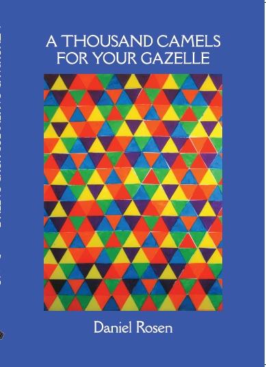 A thousand Camels for Your Gazelle by Daniel Rosen