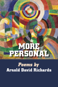 More Personal: Poems by Arnold David Richards