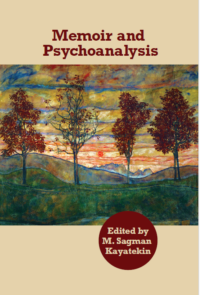 Memoir and Psychoanalysis edited by M. Sagman Kayatekin